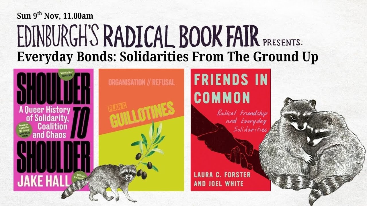 Everyday Bonds: Solidarities from the Ground up [Radical Book Fair]