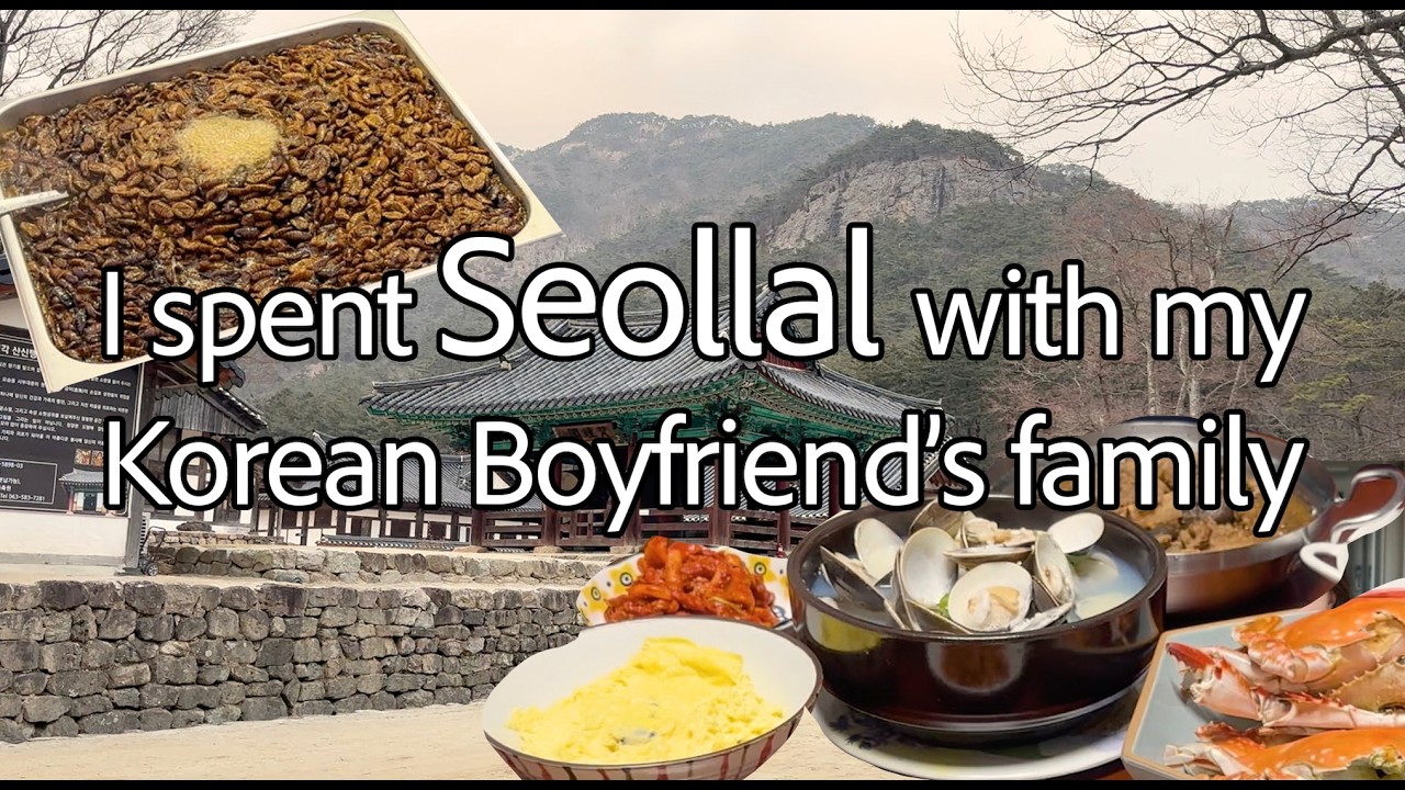 I spent Seollal with my Korean Boyfriend's Family
