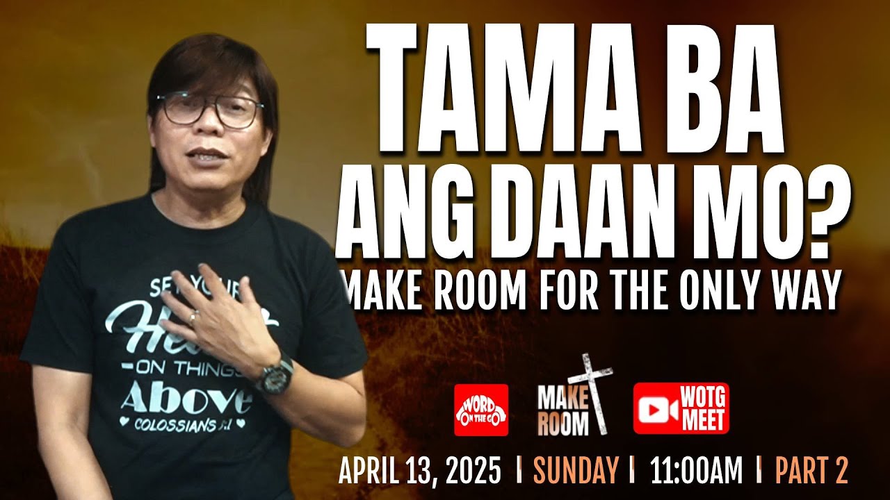 Siya Lang ang Daan—Bigyan Mo ng Puwang Part 2