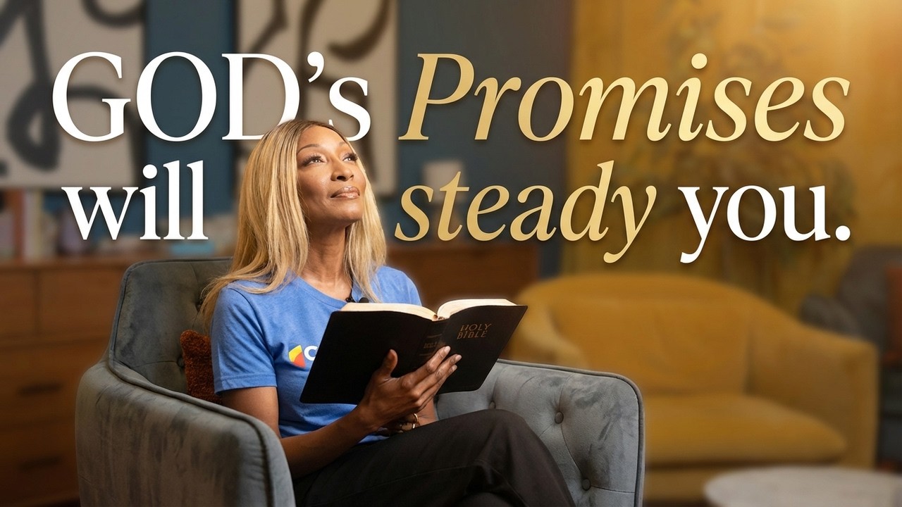 When You're Overwhelmed, God's Promises Will Steady You
