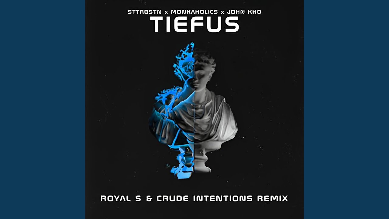 Tiefus (Royal S & Crude Intentions Remix)