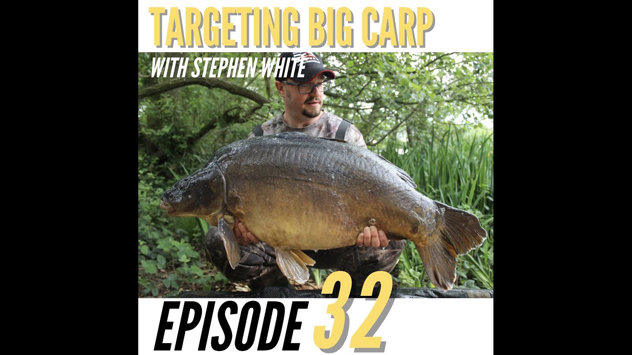 Targeting Big Carp With Stephen White