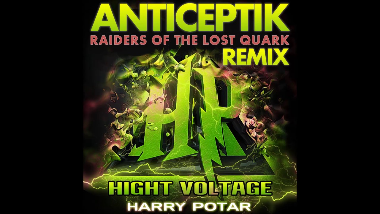 HARRY POTAR - The raiders of the lost quark - ANTICEPTIK REMIX