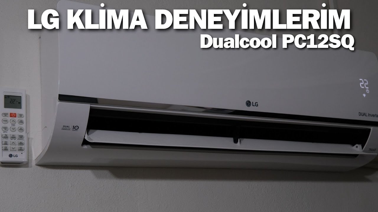 NEDEN LG KLİMA ALDIM? /  CEBİNİZİ D&Uuml;Ş&Uuml;NEN KLİMA!