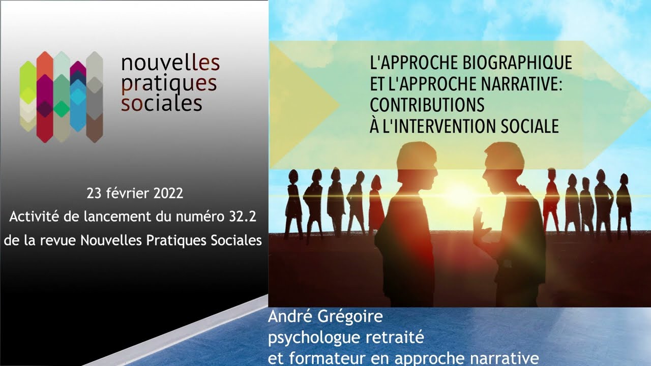 Andr&eacute; Gr&eacute;goire - Panel NPS (vol. 32, no 2) - L&rsquo;approche biographique et l&rsquo;approche narrative