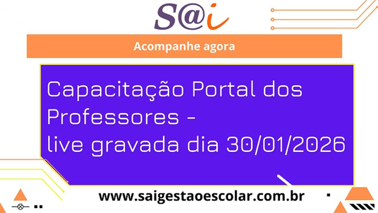 📚 Capacitação de Professores | Sistema S@I – Uso do Sistema na Prática