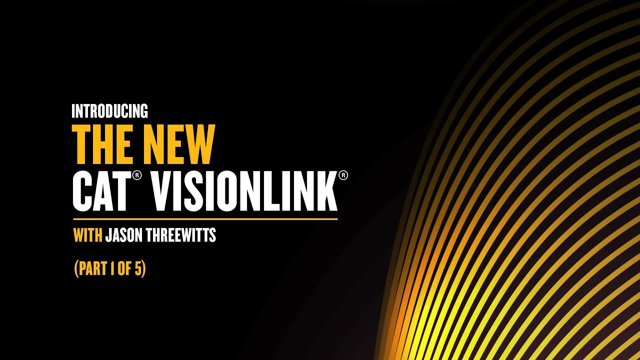 New Cat VisionLink Walkthrough (Part 1 of 5)