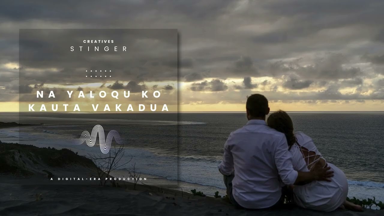 Na Yaloqu Ko Kauta Vakadua (Stinger Creatives Cover)