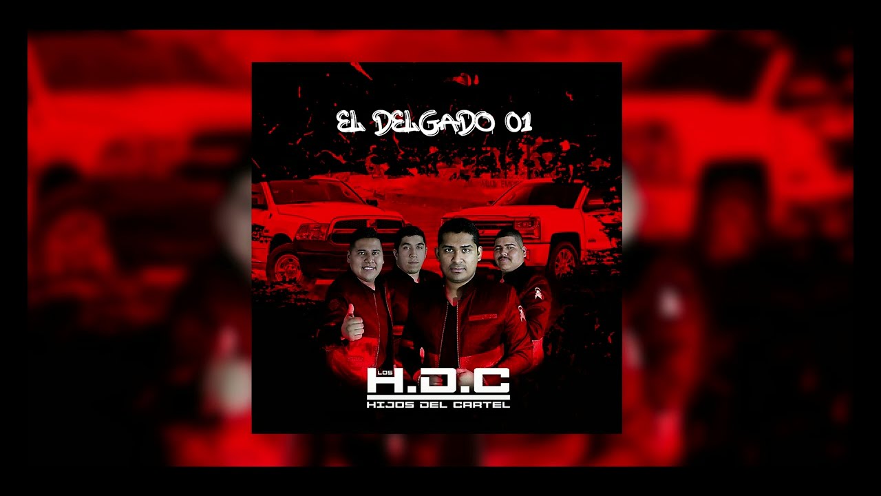 Los Hijos Del Cartel - El Delgado 01