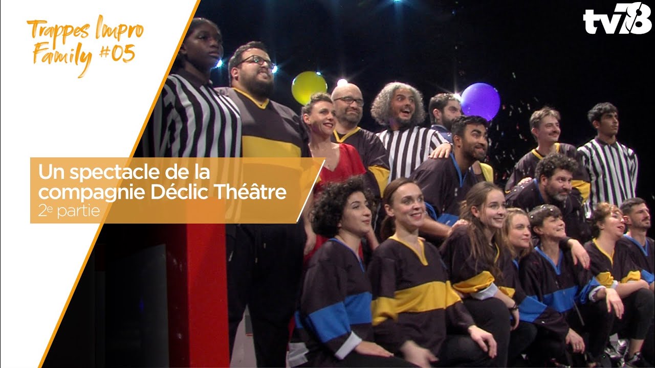 Trappes Impro Family 05 - Partie 2