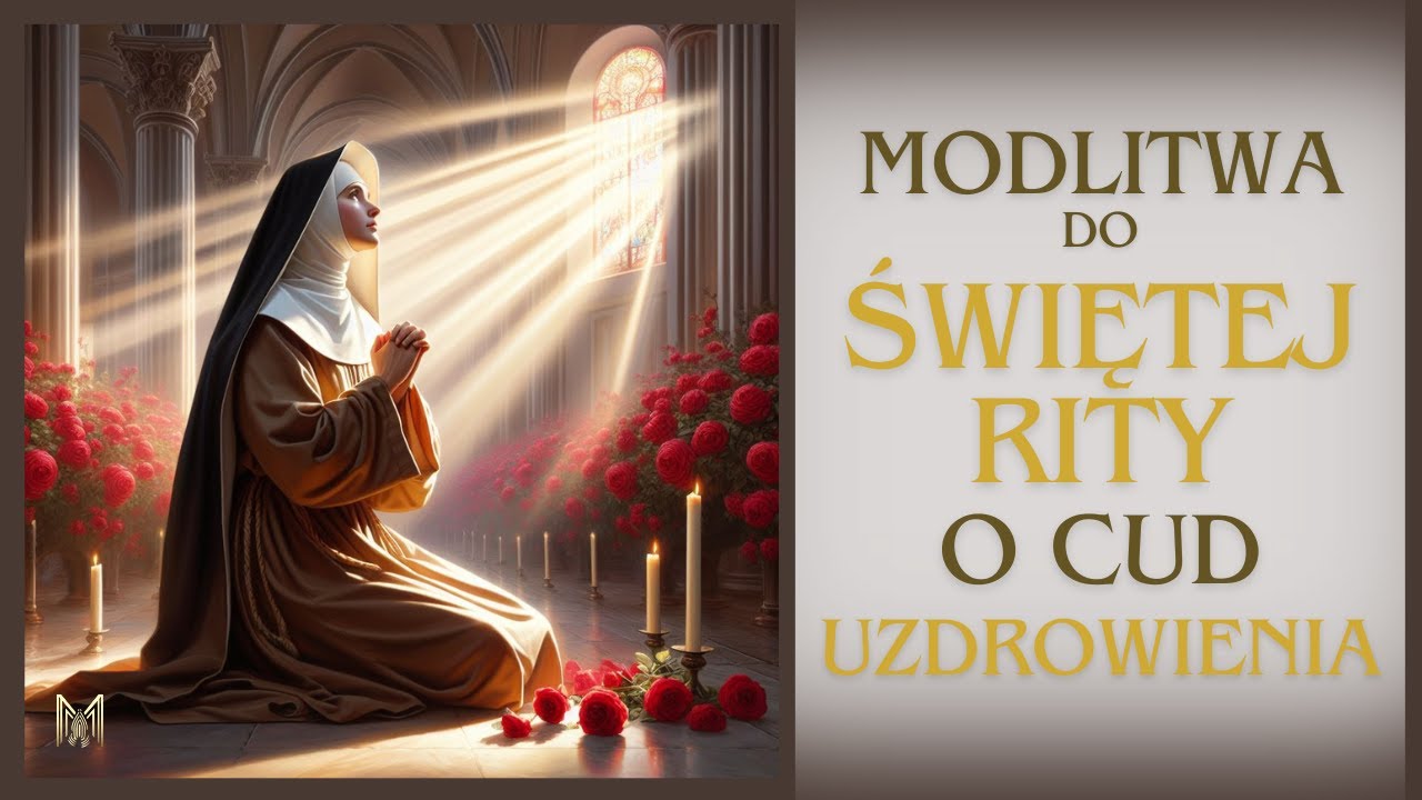 MODLITWA DO ŚWIĘTEJ RITY O CUD UZDROWIENIA
