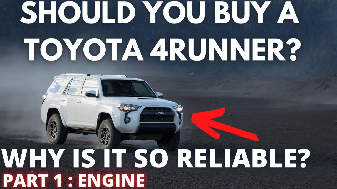 Should you buy a Toyota 4Runner? Why is it so reliable?