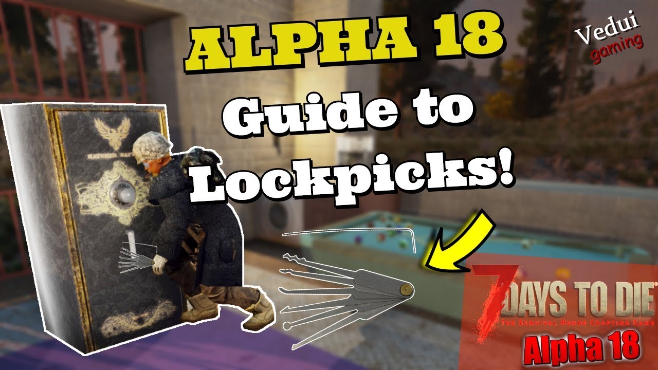 7 Days to Die  | First Look - How To Lockpick!  @Vedui42 ✔️