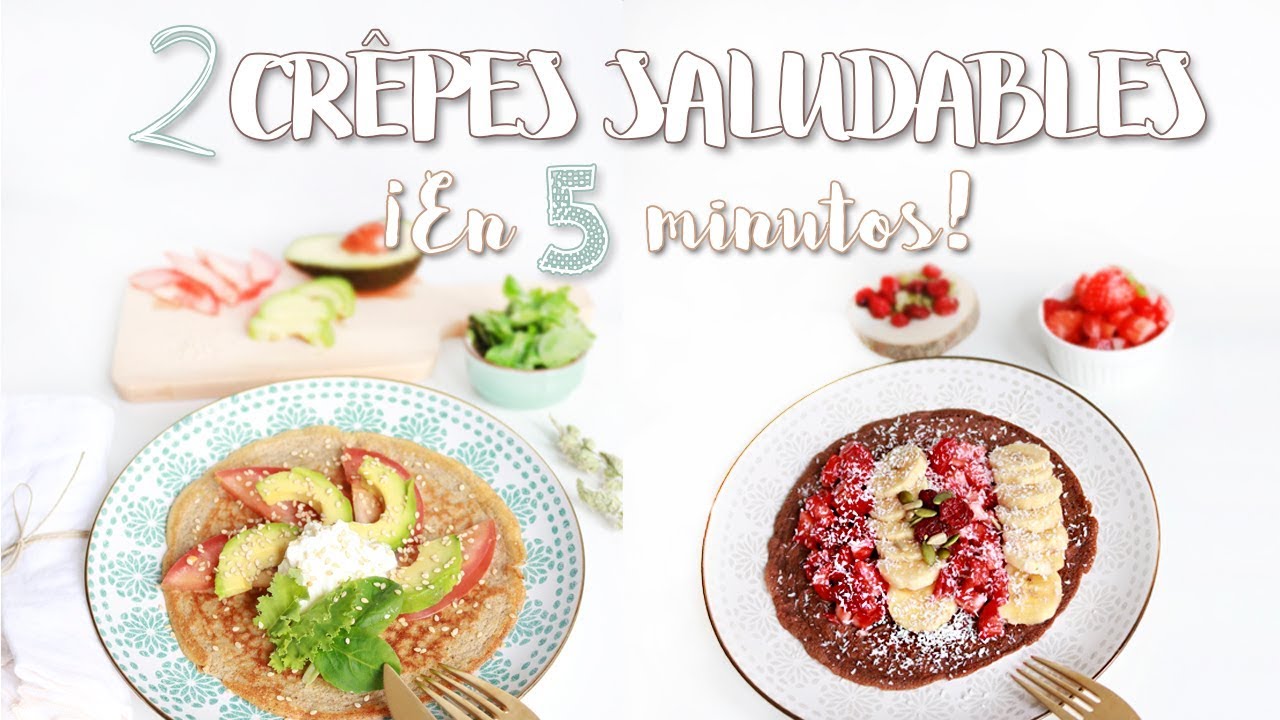 2 Ideas de crêpes saludables - 2 healthy crepes ideas | 2 Be FIT Jorge y Marta