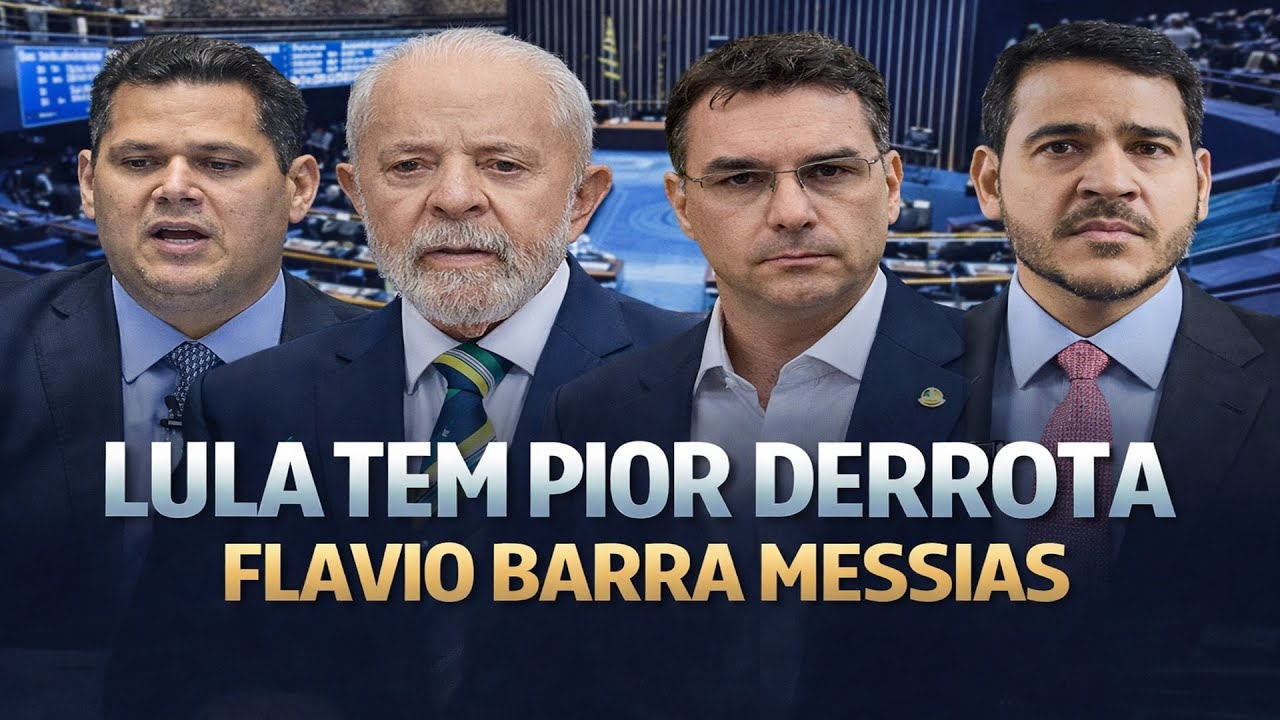 LULA TEM PIOR DERROTA - FLÁVIO BARRA INDICAÇÃO MESSIAS AO STF