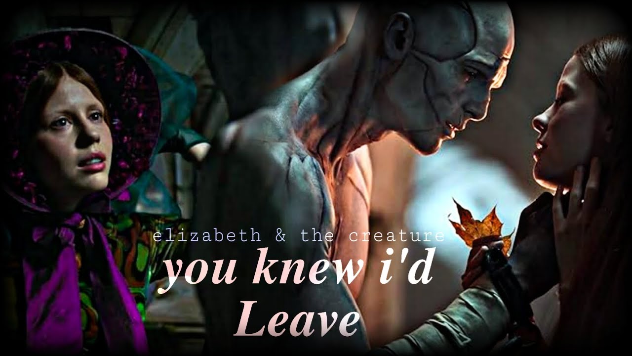 Elizabeth & The Creature | Frankenstein 