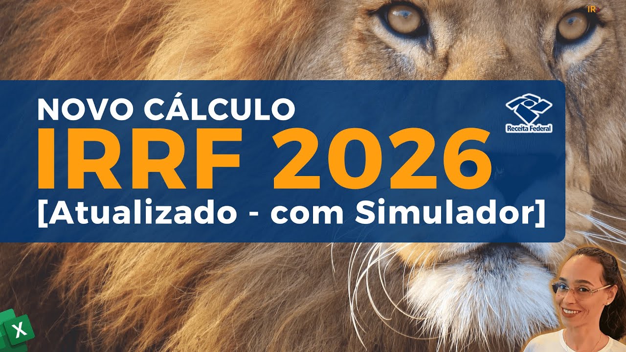 Novo cálculo do Imposto de Renda 2026 - Entenda!