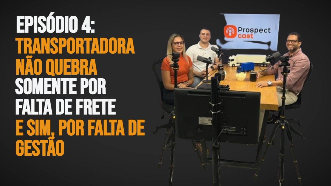 EPISÓDIO #04 - Transportadora quebra  por falta de frete ou por falta de gestão? Com Diego Muniz