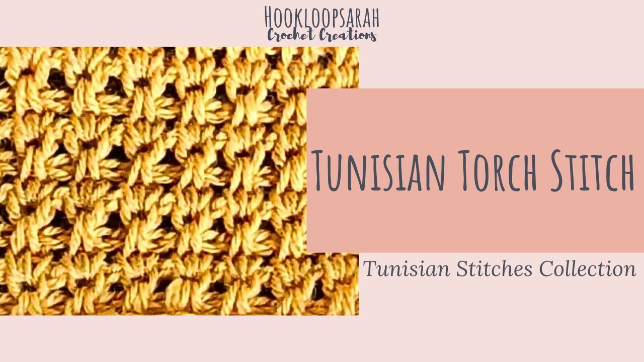 Tunisian Torch Stitch - TUNISIAN STITCHES COLLECTION