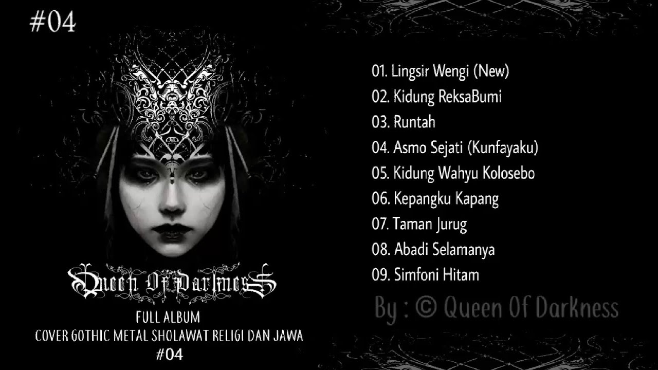 FULL ALBUM #04 || Cover Gothic Metal || Sholawat Religi Dan Tembang Jawa (By : Queen Of Darkness)