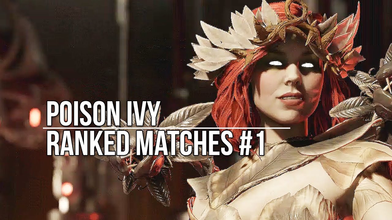 Injustice 2: Poison Ivy Ranked Matches #1