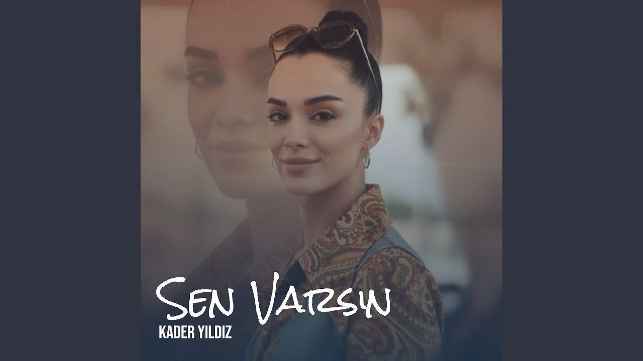 Sen Varsın