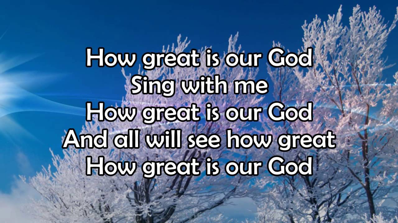 How Great Is Our God - Lyric Video HD