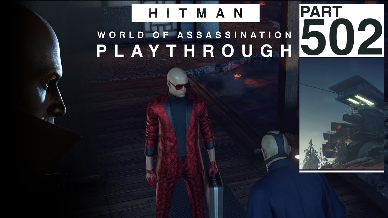 Hitman 8 first playthrough - Part 502 Sarajevo Six: The Controller (SASO)