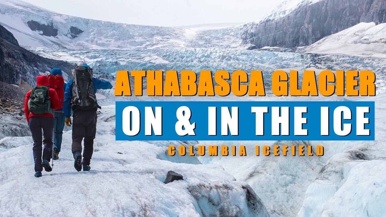 Walk the Athabasca Glacier: A Thrilling Up Close Experience in Jasper [Inspiring Adventure]