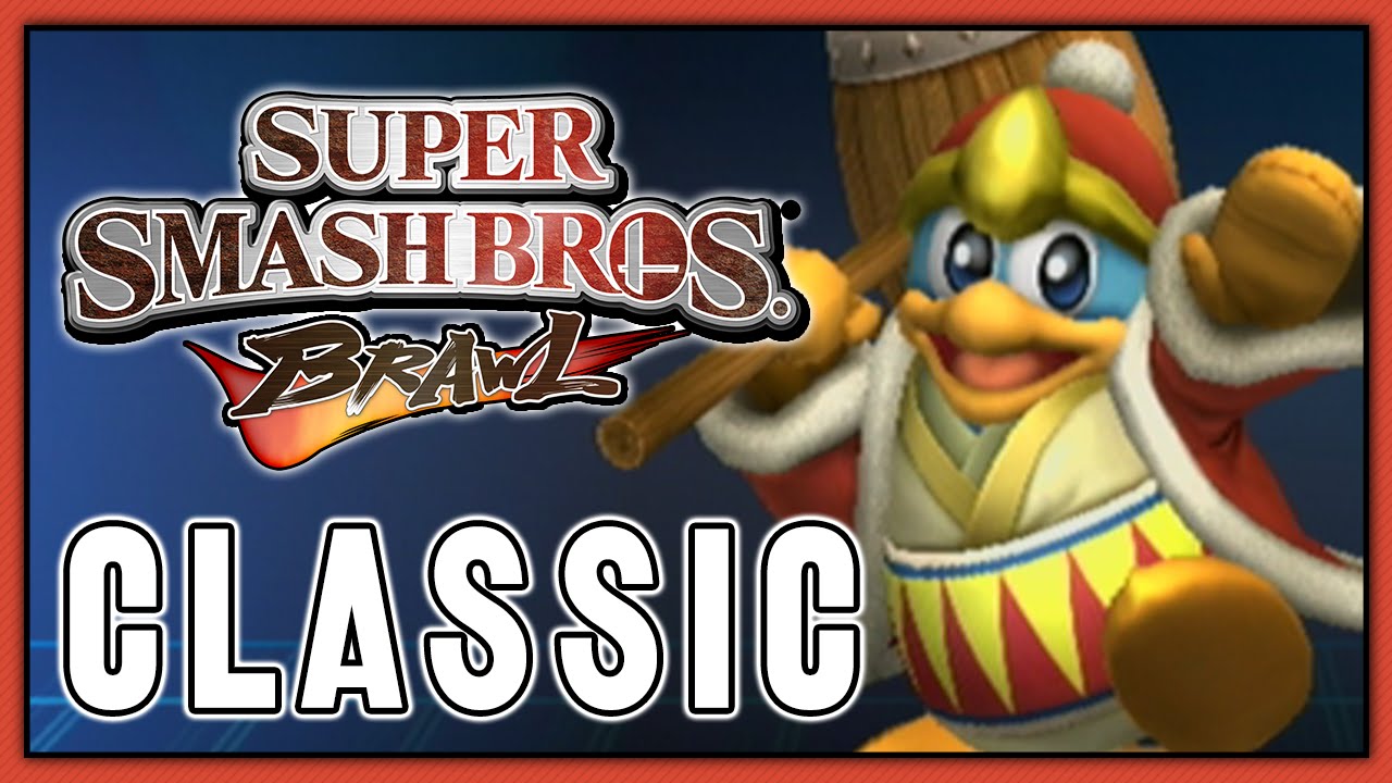 Super Smash Bros. Brawl - Classic | King Dedede