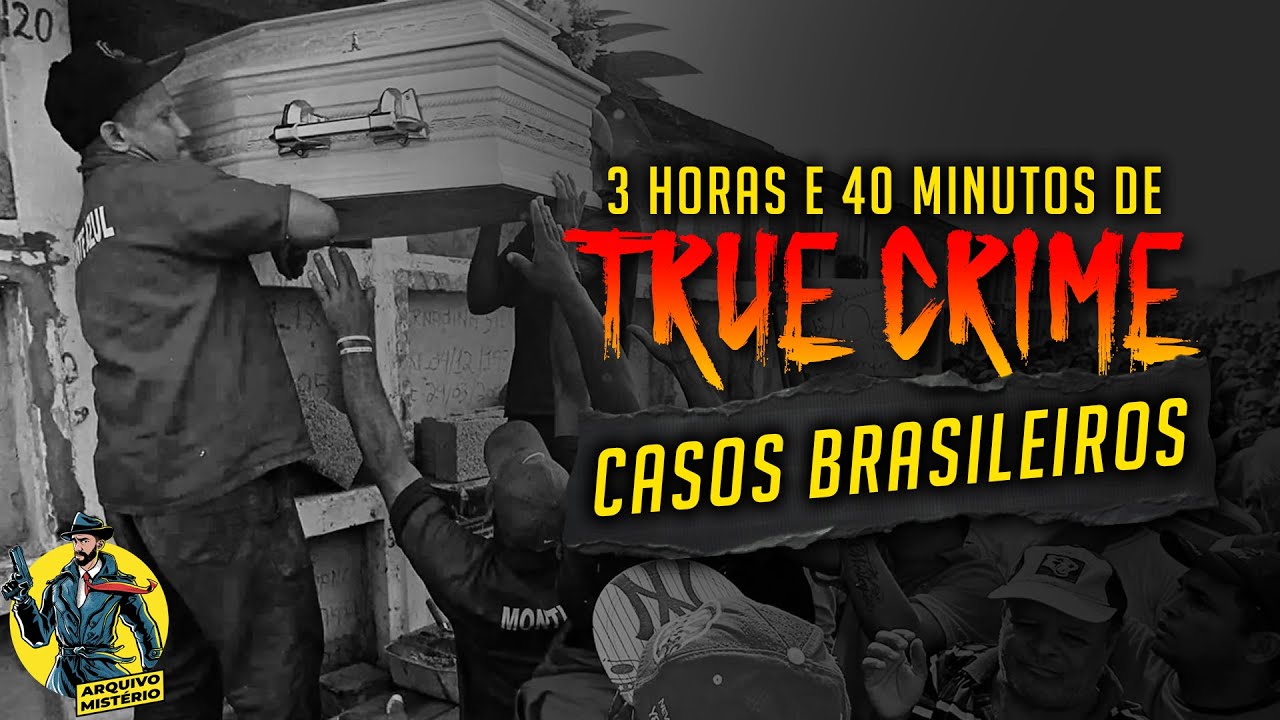 3 Horas de Casos Criminais | Casos Brasileiros [Ep 03]