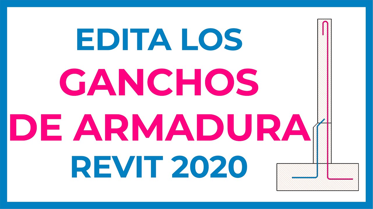 Descubre como configurar tus Ganchos de Armadura en Revit 2020