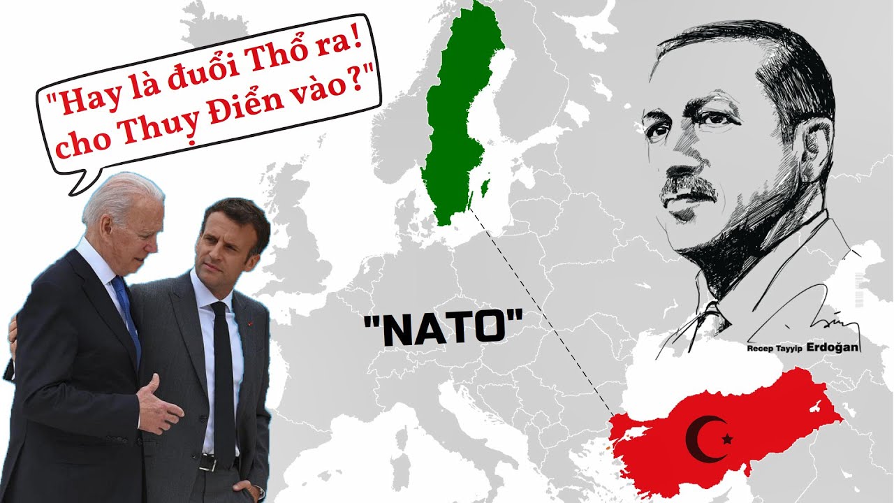 Tại sao Thổ ngăn cản Thuỵ Điển gia nhập NATO?