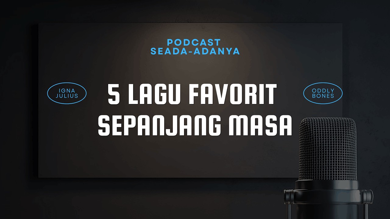 5 LAGU FAVORIT SEPANJANG MASA | SEADA-ADANYA