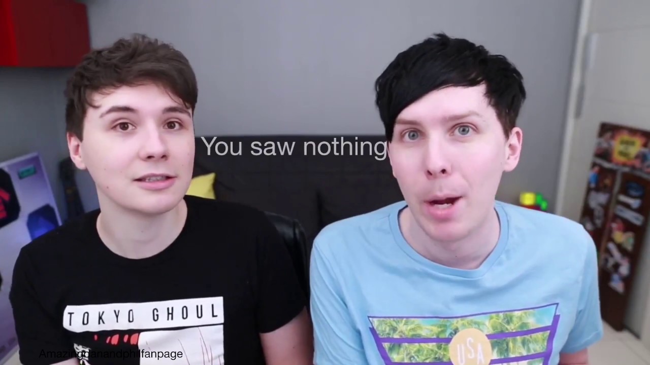Dan and Phil CRACK 16