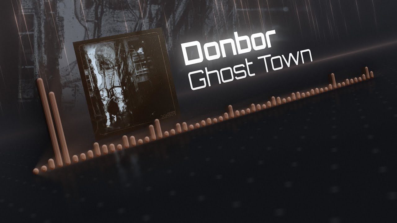 Donbor - Ghost Town