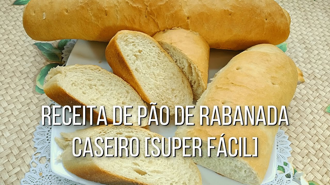 Receita de Pão de Rabanada Caseiro [Super Fácil]