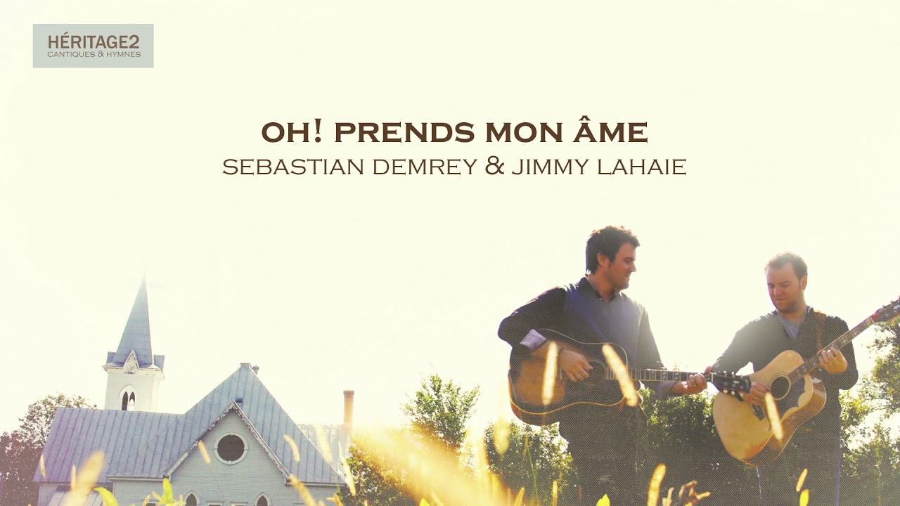Oh! prends mon âme - Sebastian Demrey & Jimmy Lahaie