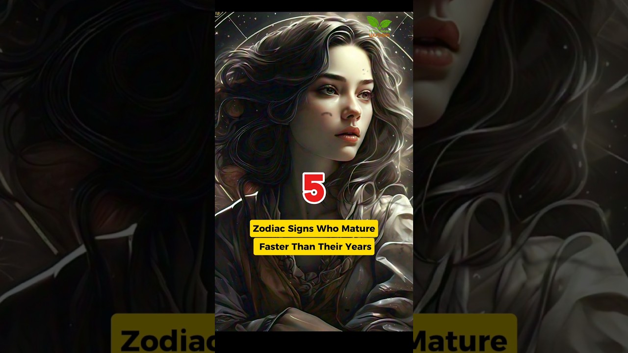 Zodiacs Who Mature Faster 