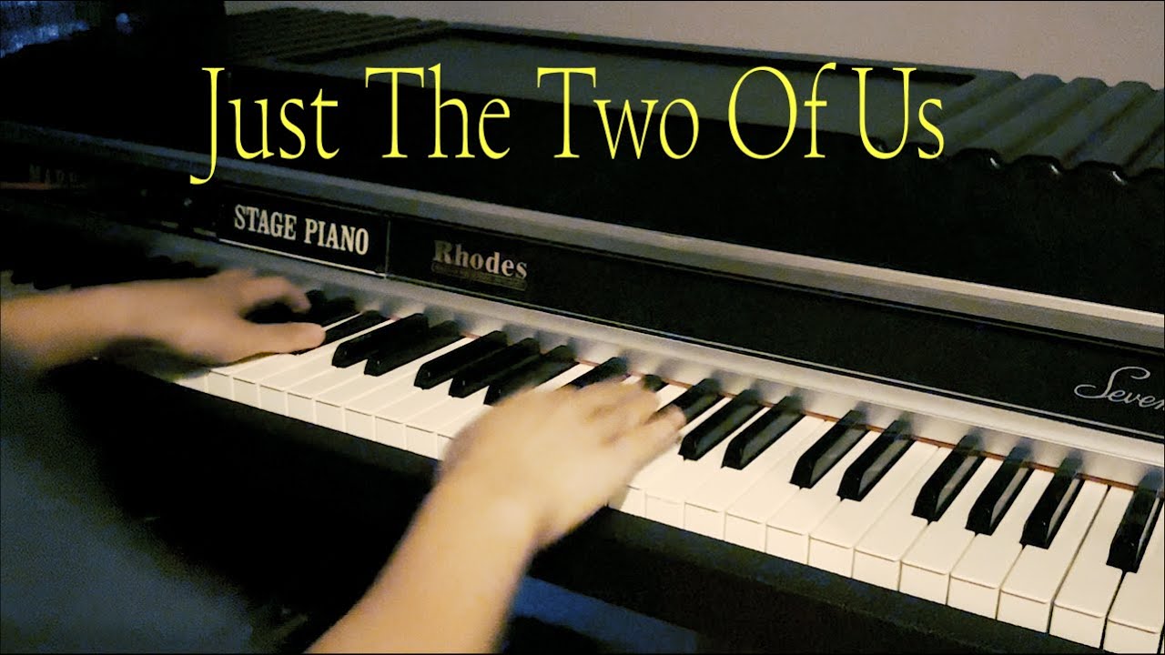 Just the Two of Us - Bill Withers