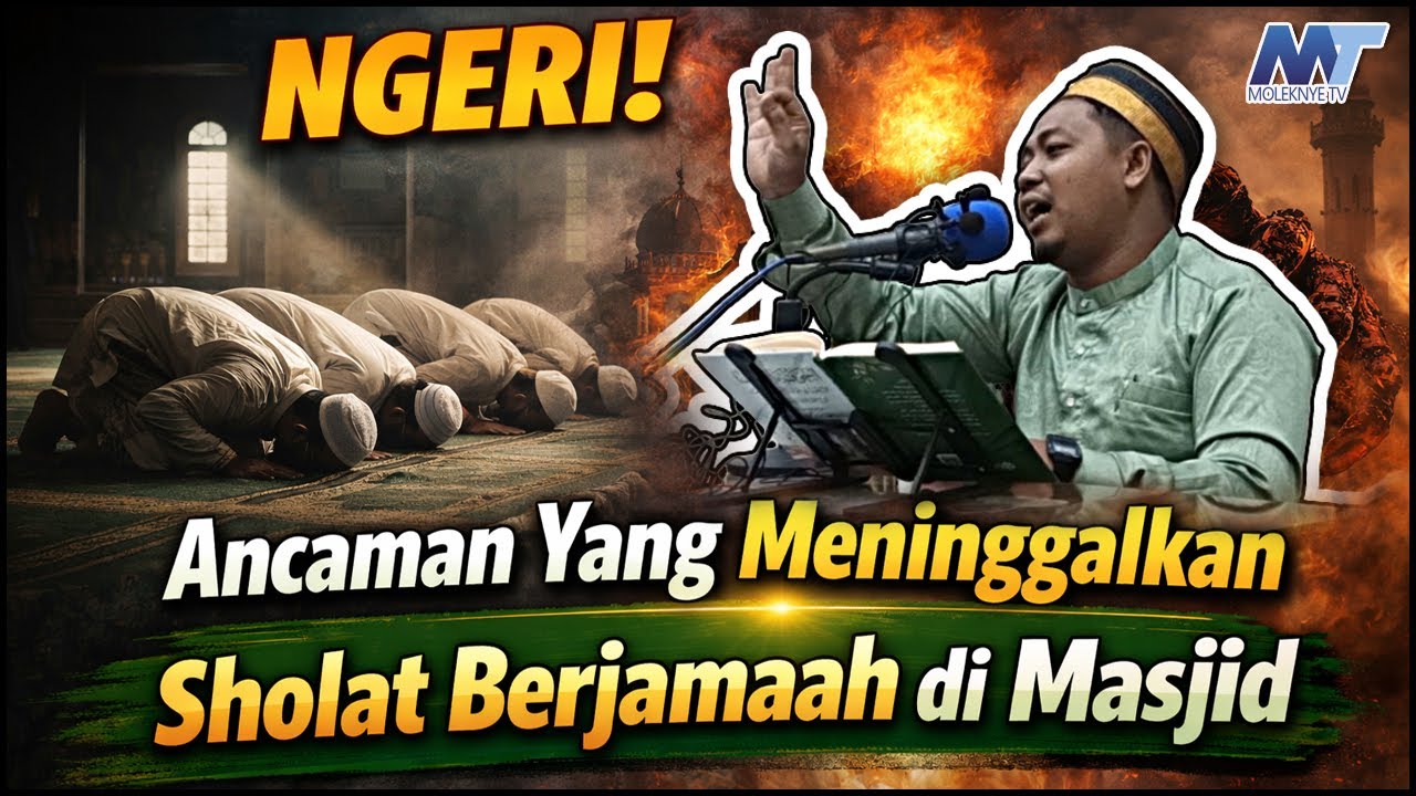 NGERI! Ancaman Yang Meninggalkan Sholat Berjamaah di Masjid | Ustadz Muhammad Ridwan