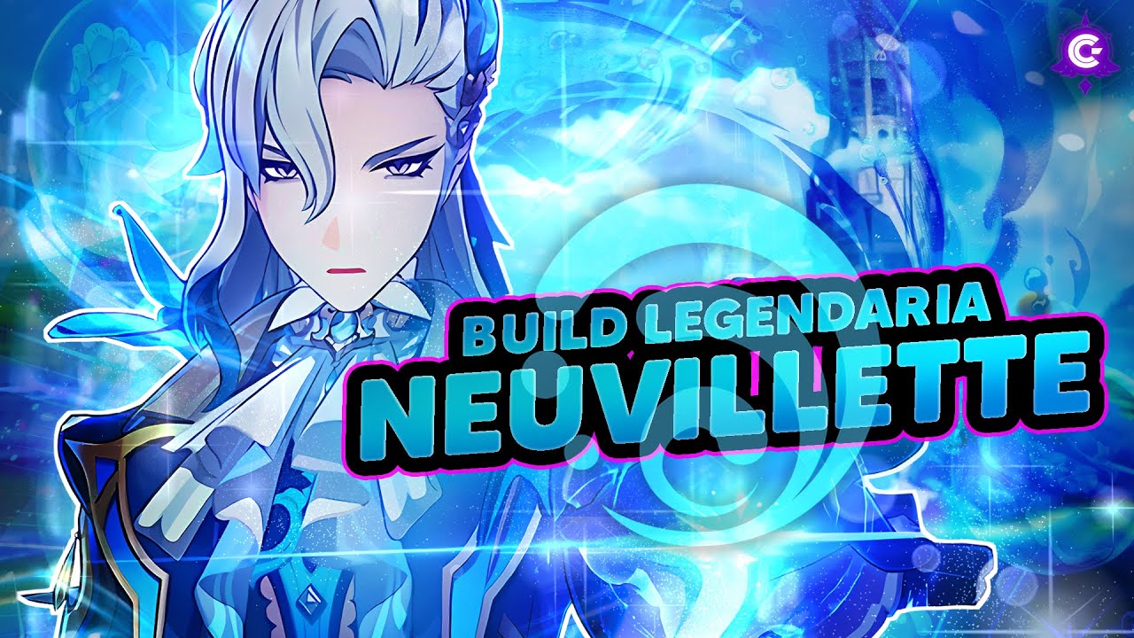 BUILD LEGENDARIA de NEUVILLETTE 🍷💦 (Actualizada)