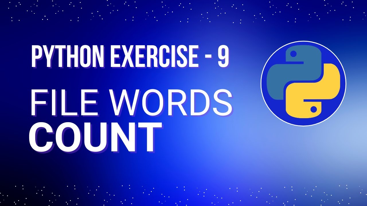 File Words Count -  Python Exercise for Absolute Beginners - Ex: 9 | Python Tutorial Series