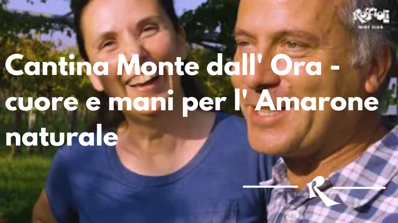 Cantina Monte dall' Ora: cuore e mani per l' Amarone naturale