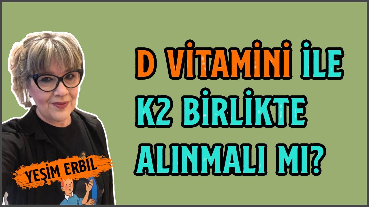 D Vitamini Kullananlar Dikkat! | D Vitamini K2 Vitamini İle Birlikte Mi Alınmalı?