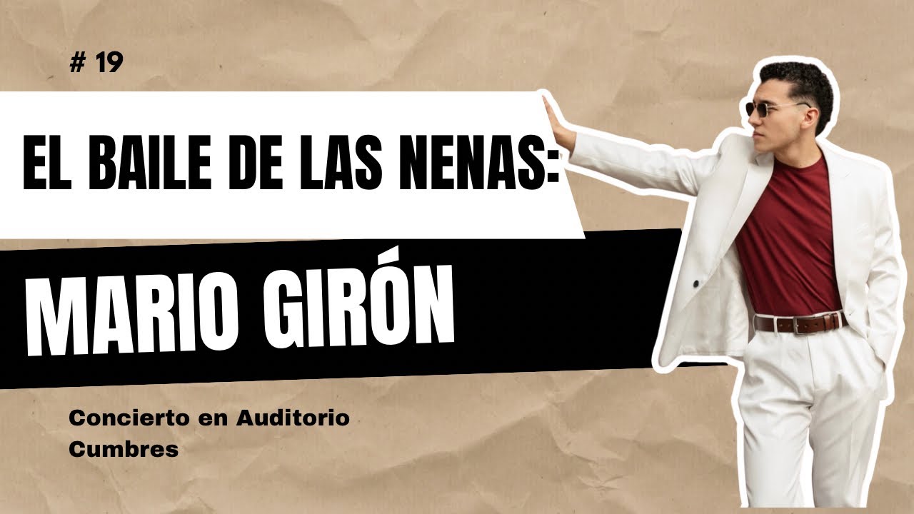 El Baile De Las Nenas - Cover by Mario Girón | Concierto Auditorio Cumbres | Mty. NL