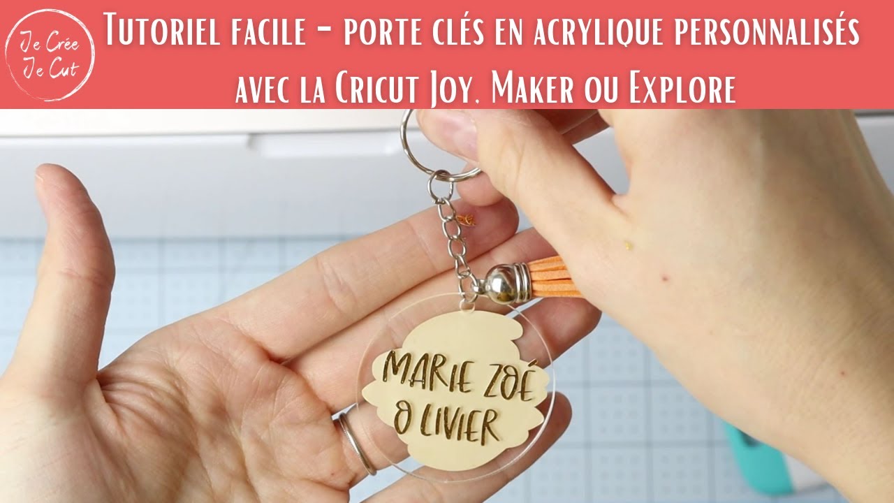 Tutoriel facile - porte clés en acrylique personnalisé avec la Cricut (Joy, Maker,Explore)
