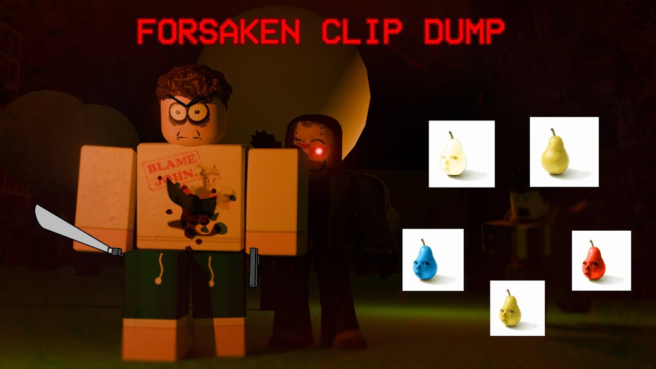 forsaken clip dump