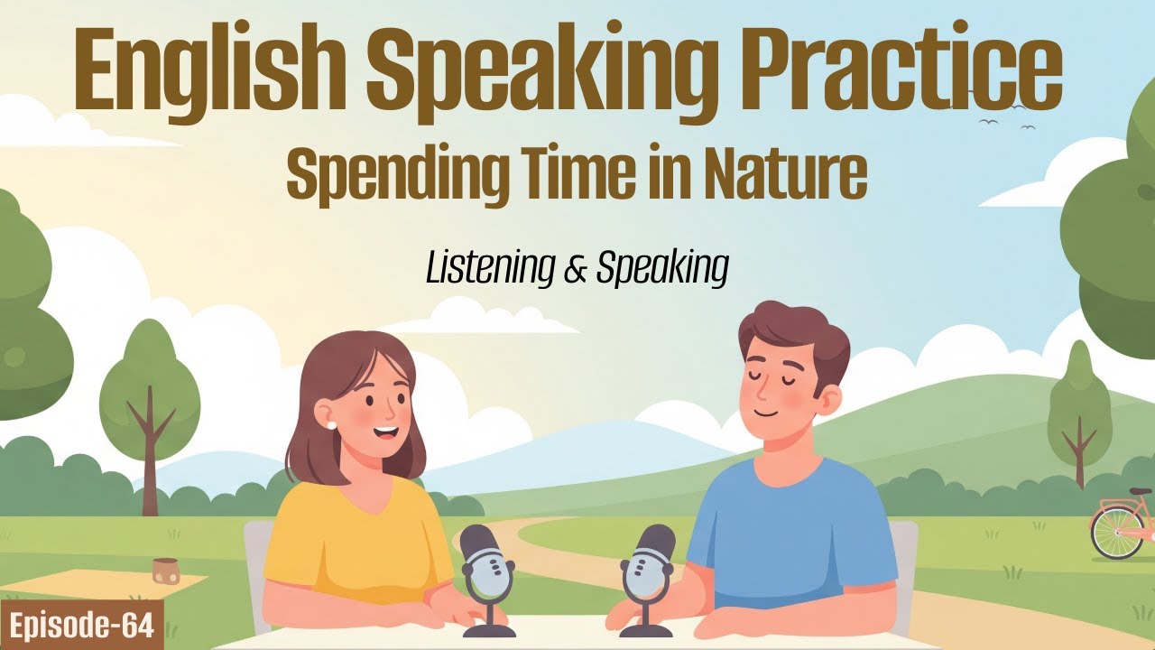 English Speaking Practice: Spending Time in Nature 🌿 | Easy Conversation for Beginners
