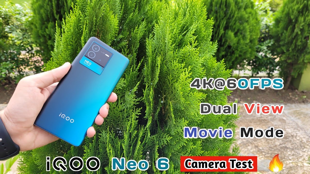 IQOO Neo 6 Camera Review | 4K 60Fps, Slow Motion, Wide Angle, OIS, EIS, Photos Sample 🔥